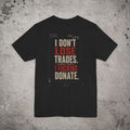 I Don't Lose Trades Backprint T-Shirt – Trading Graphic Tee