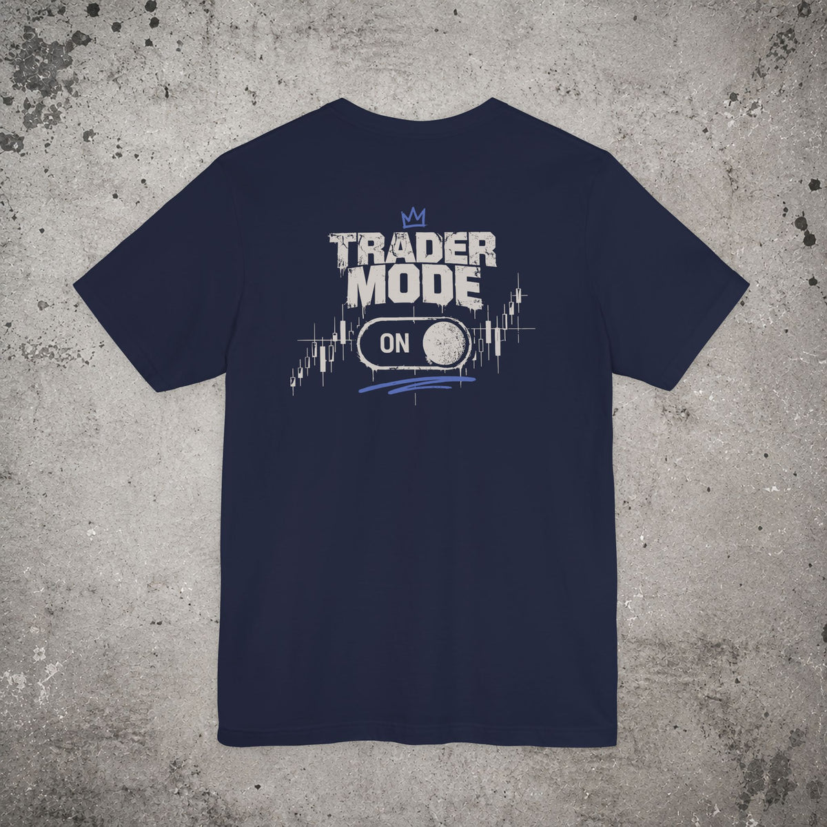 Trader Mode On Backprint T-Shirt – Trading Graphic Tee