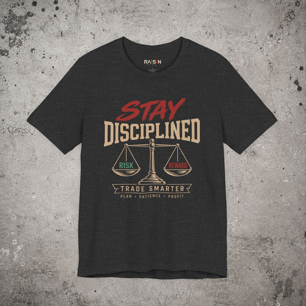 Stay Disciplined T-Shirt – Trading Graphic Tee