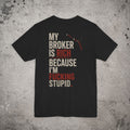 My Broker Is Rich Backprint T-Shirt – Trading Graphic Tee