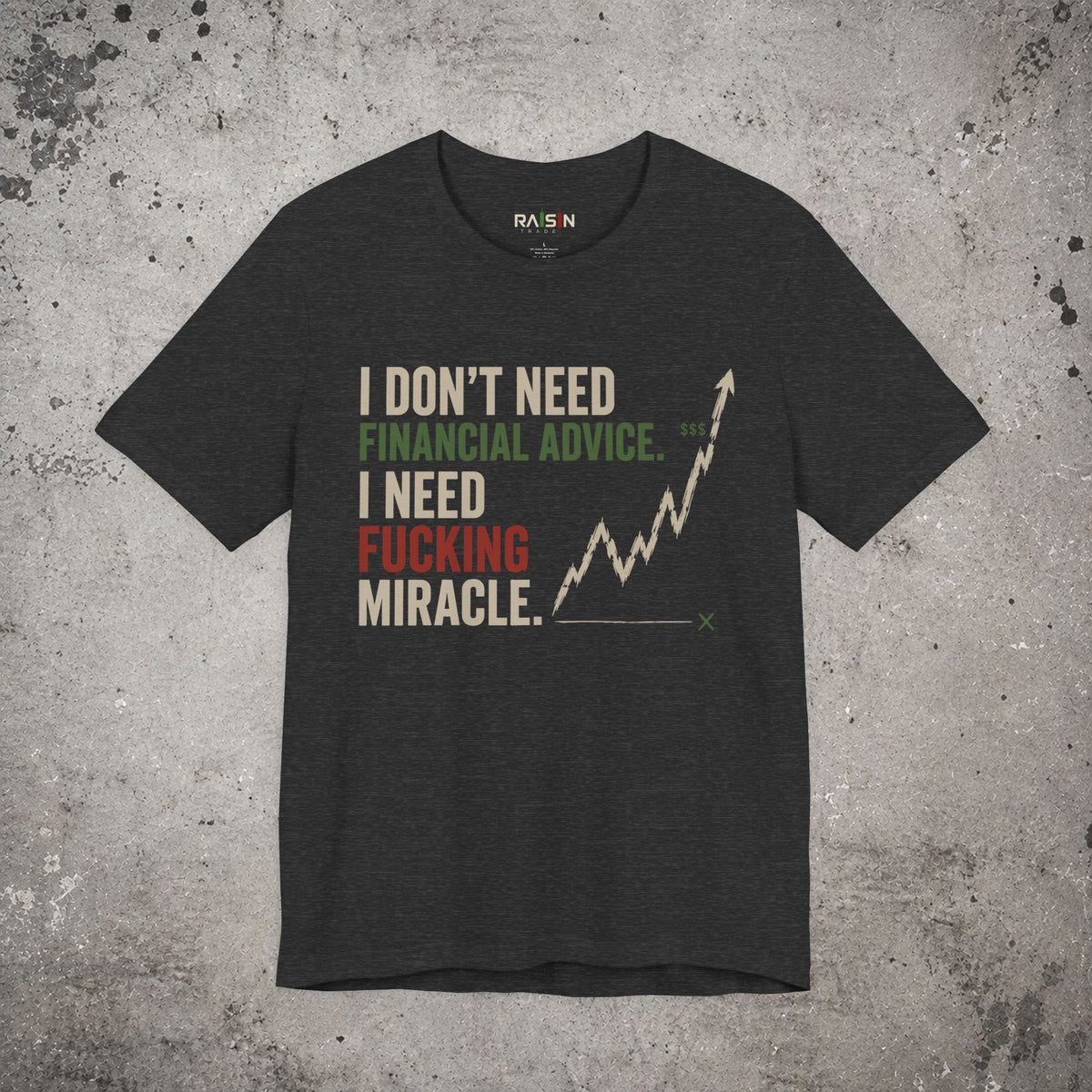 I Don't Need Financial Advice T-Shirt – Trading Graphic Tee