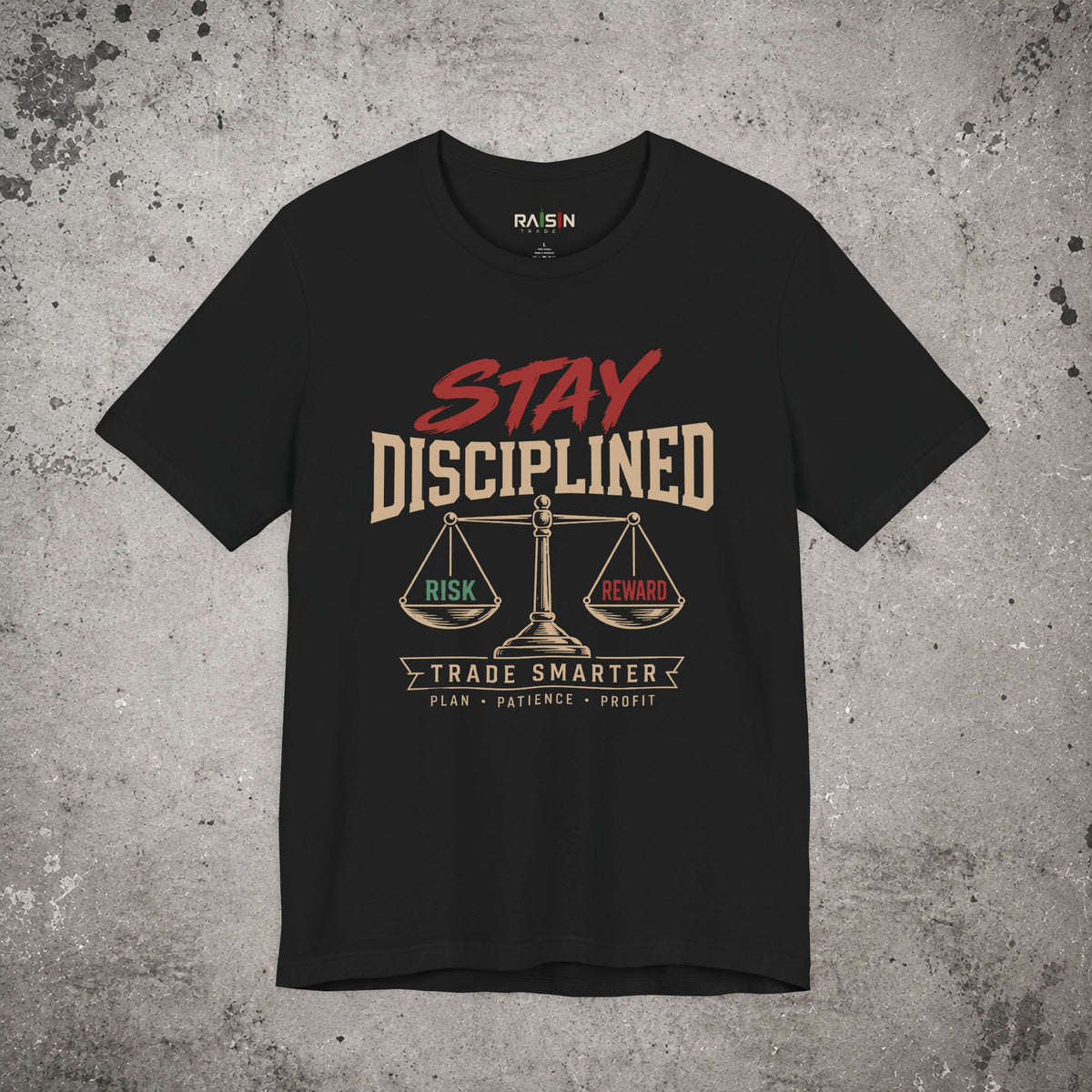 Stay Disciplined T-Shirt – Trading Graphic Tee