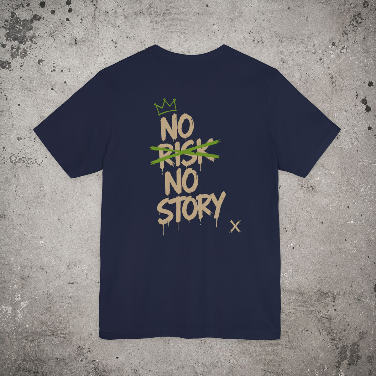 No Risk No Story Backprint T-Shirt – Trading Graphic Tee