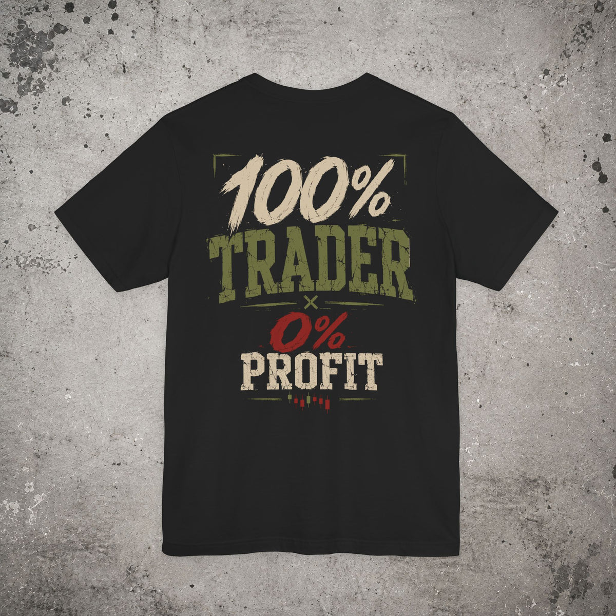 100% Trader Backprint T-Shirt – Trading Graphic Tee