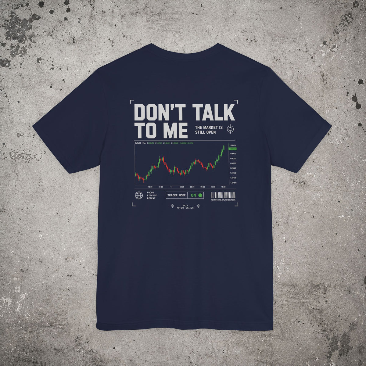 Don't Talk to Me Backprint T-Shirt – Trading Graphic Tee