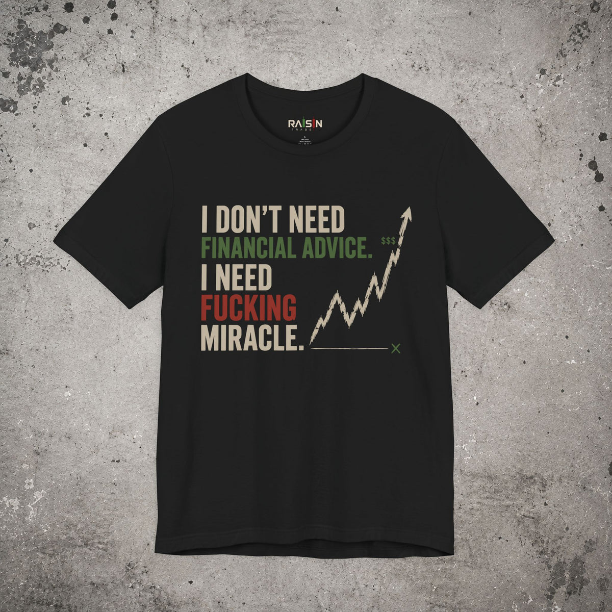 I Don't Need Financial Advice T-Shirt – Trading Graphic Tee
