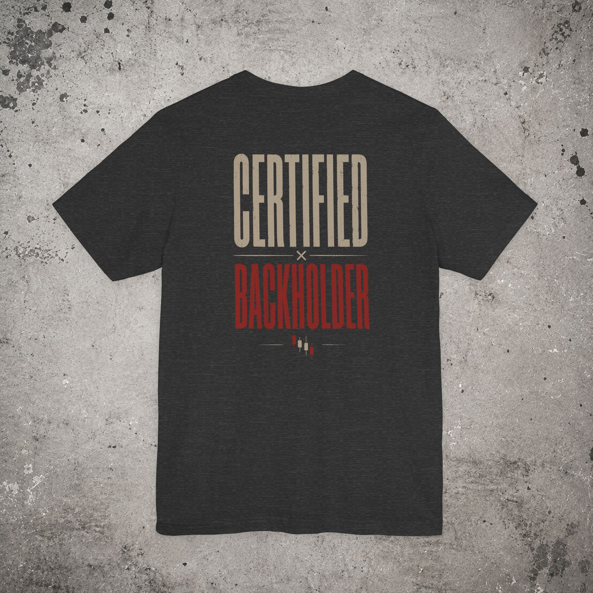Certified Backholder Backprint T-Shirt – Trading Graphic Tee