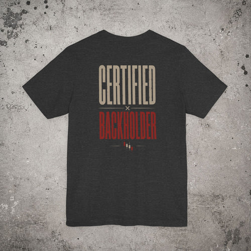 Certified Backholder Backprint T-Shirt – Trading Graphic Tee