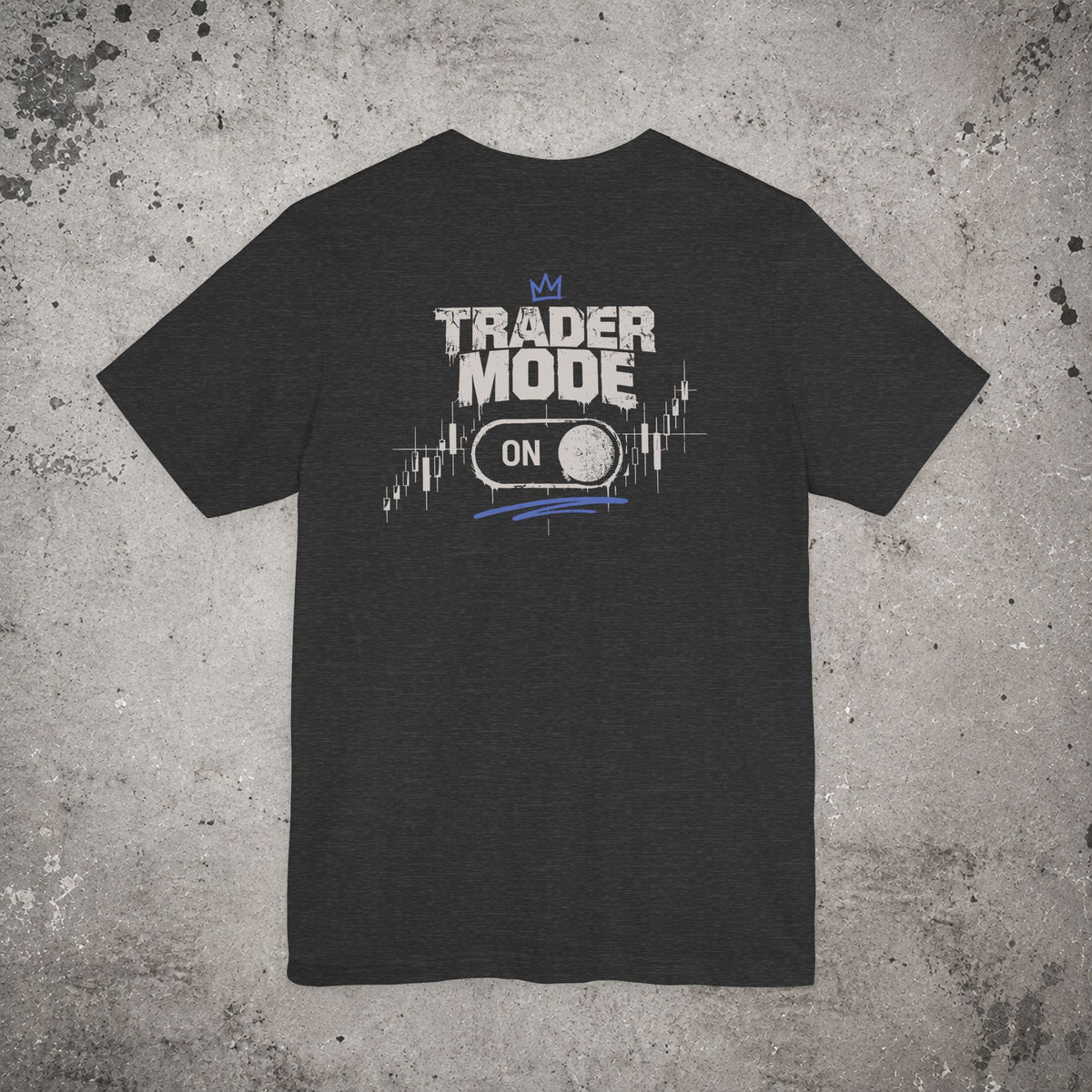 Trader Mode On Backprint T-Shirt – Trading Graphic Tee