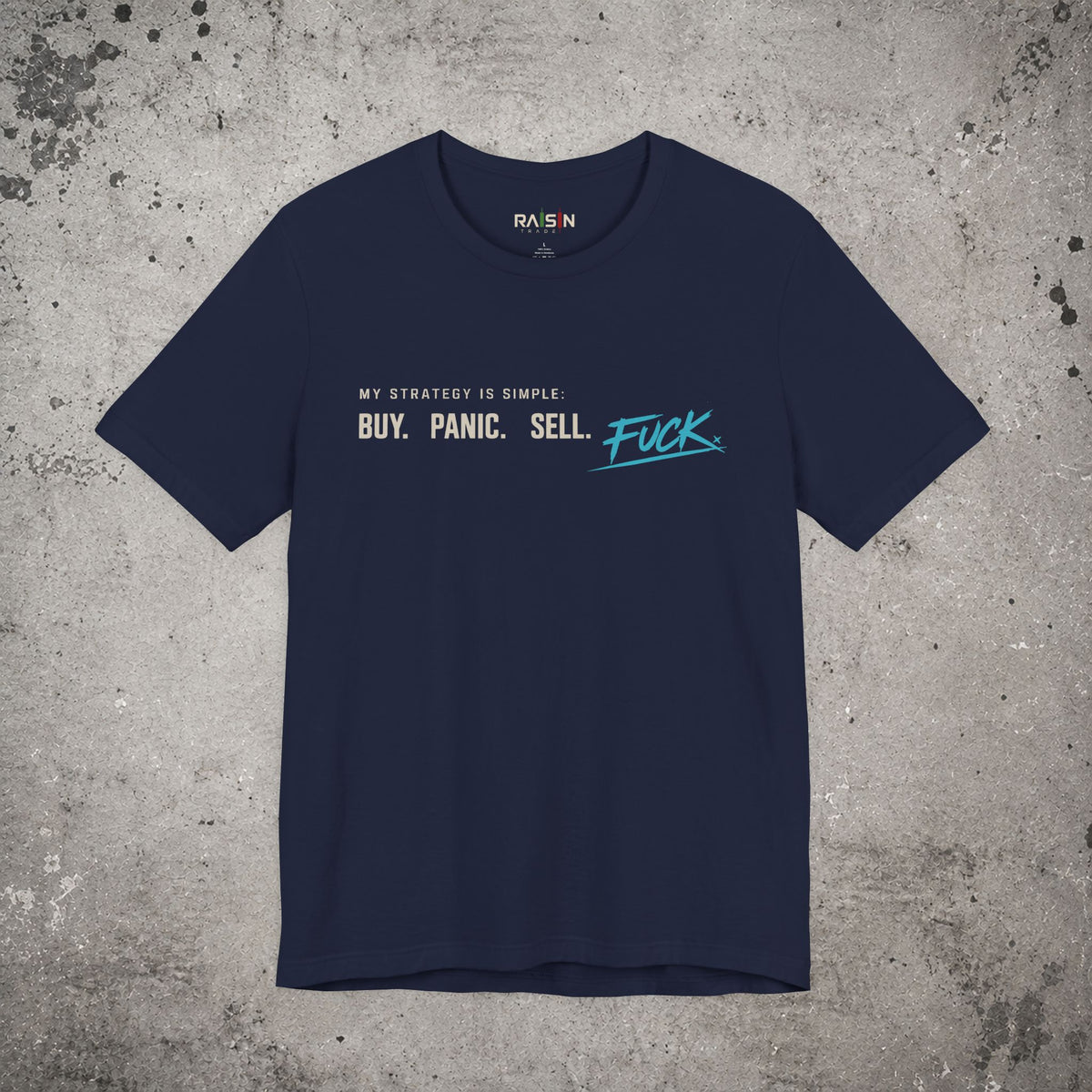 My Strategy Is Simple T-Shirt – Trading Graphic Tee