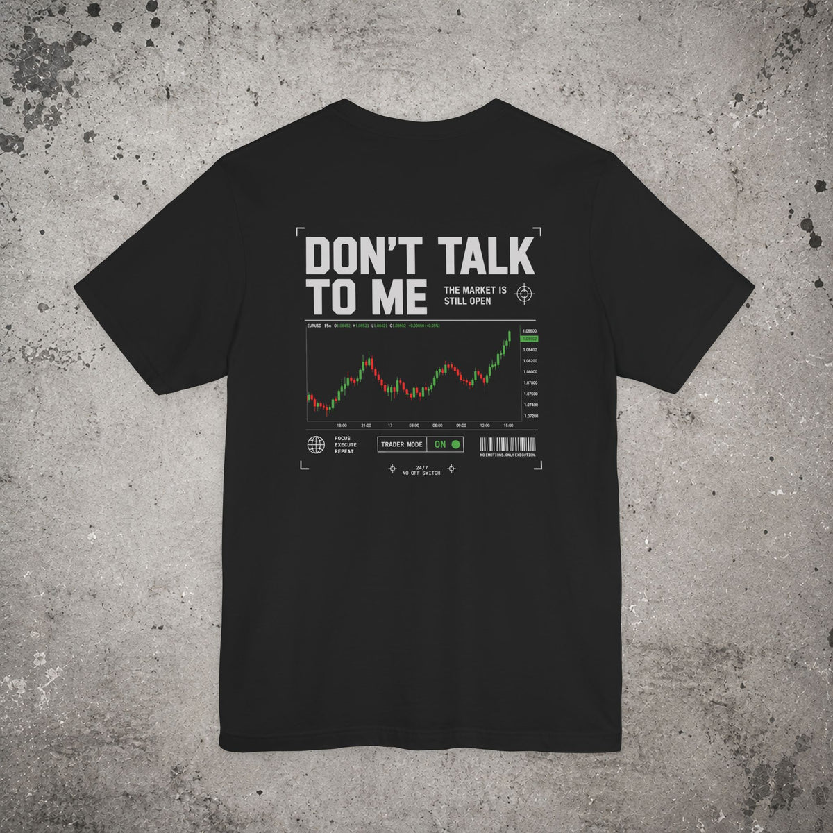 Don't Talk to Me Backprint T-Shirt – Trading Graphic Tee