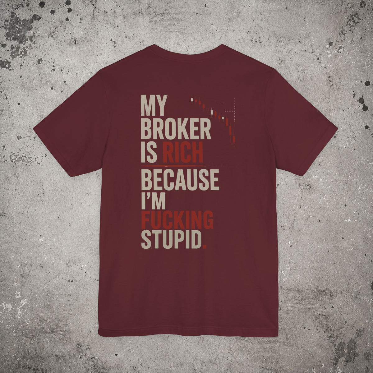 My Broker Is Rich Backprint T-Shirt – Trading Graphic Tee
