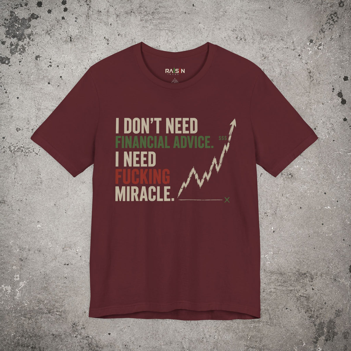 I Don't Need Financial Advice T-Shirt – Trading Graphic Tee