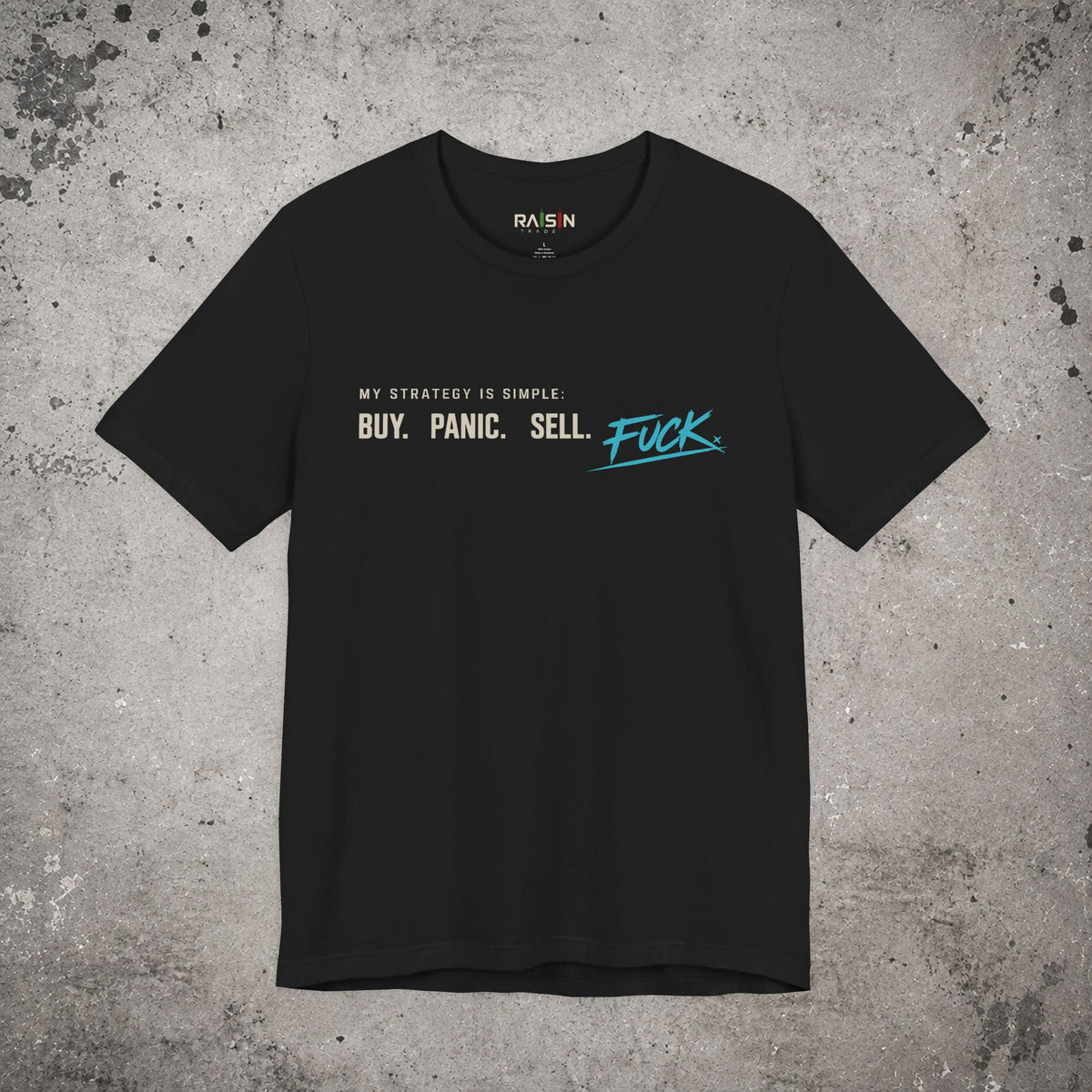 My Strategy Is Simple T-Shirt – Trading Graphic Tee