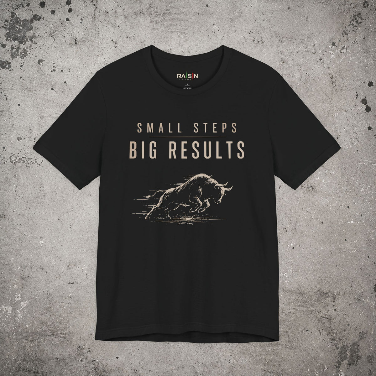 Small Steps Big Results T-Shirt – Trading Graphic Tee